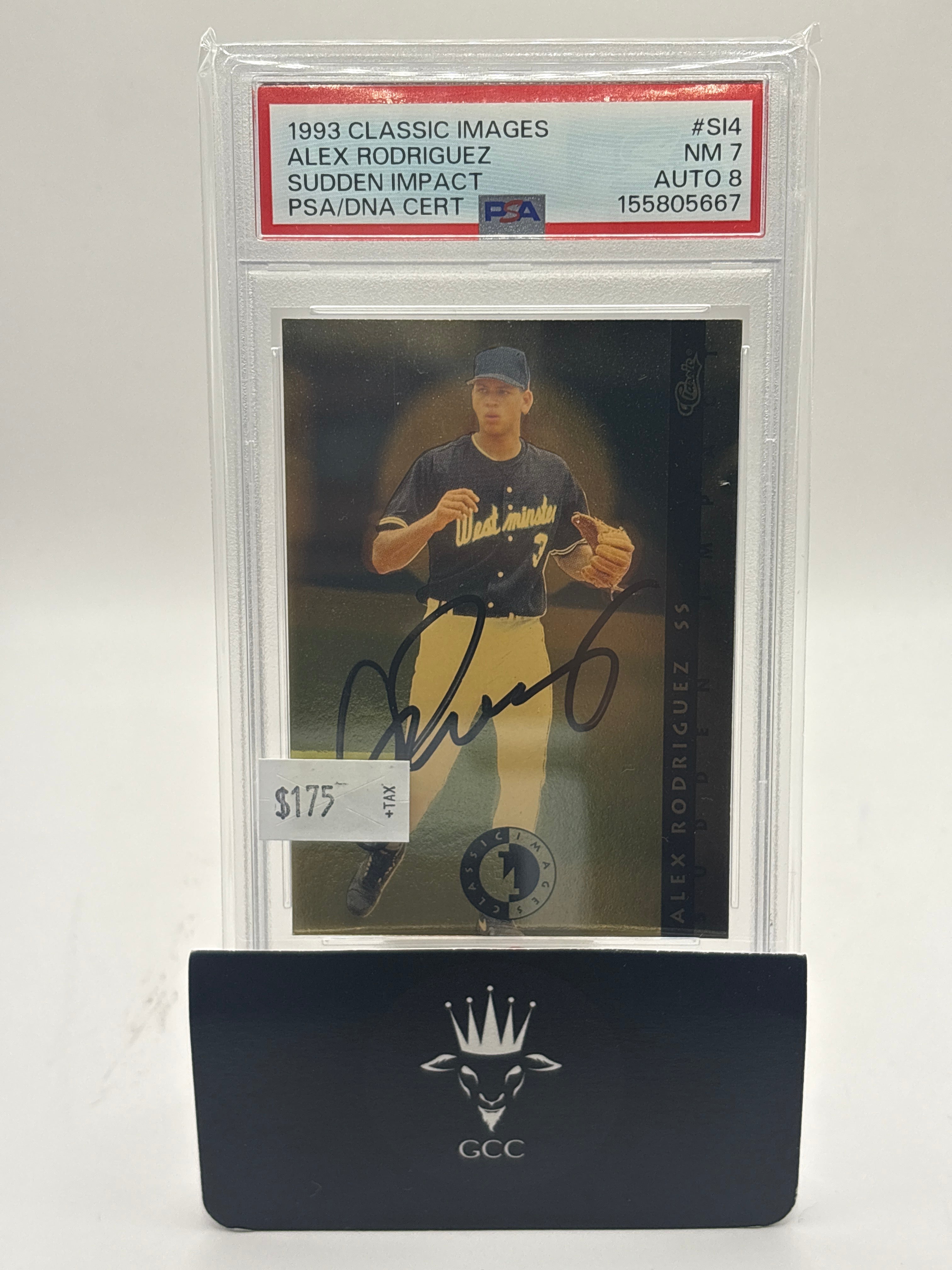 1993 Classic Images Sudden Impact Alex Rodriguez #SI 4 PSA 7 Auto 8