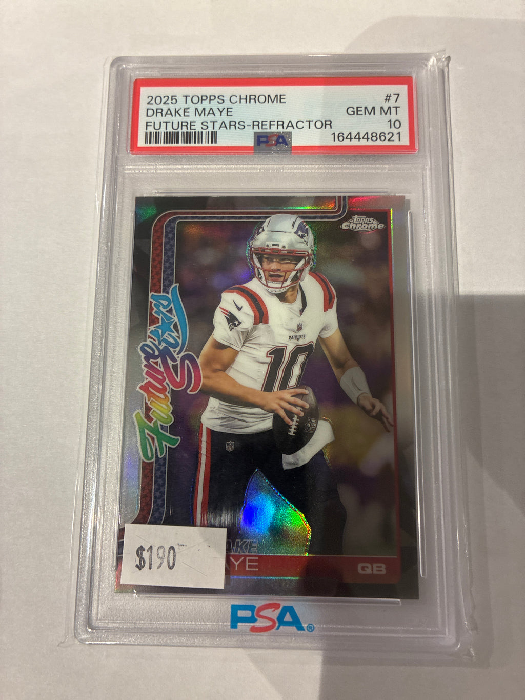 2025 Topps Chrome Drake Maye￼ Future Stars Refractor PSA 10